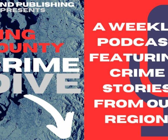 King County Crime Dive podcast.