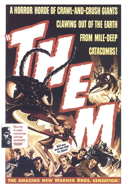 'Them!' (1954) is an American black and white science fiction film about a nest of gigantic irradiated ants discovered in the New Mexico desert.